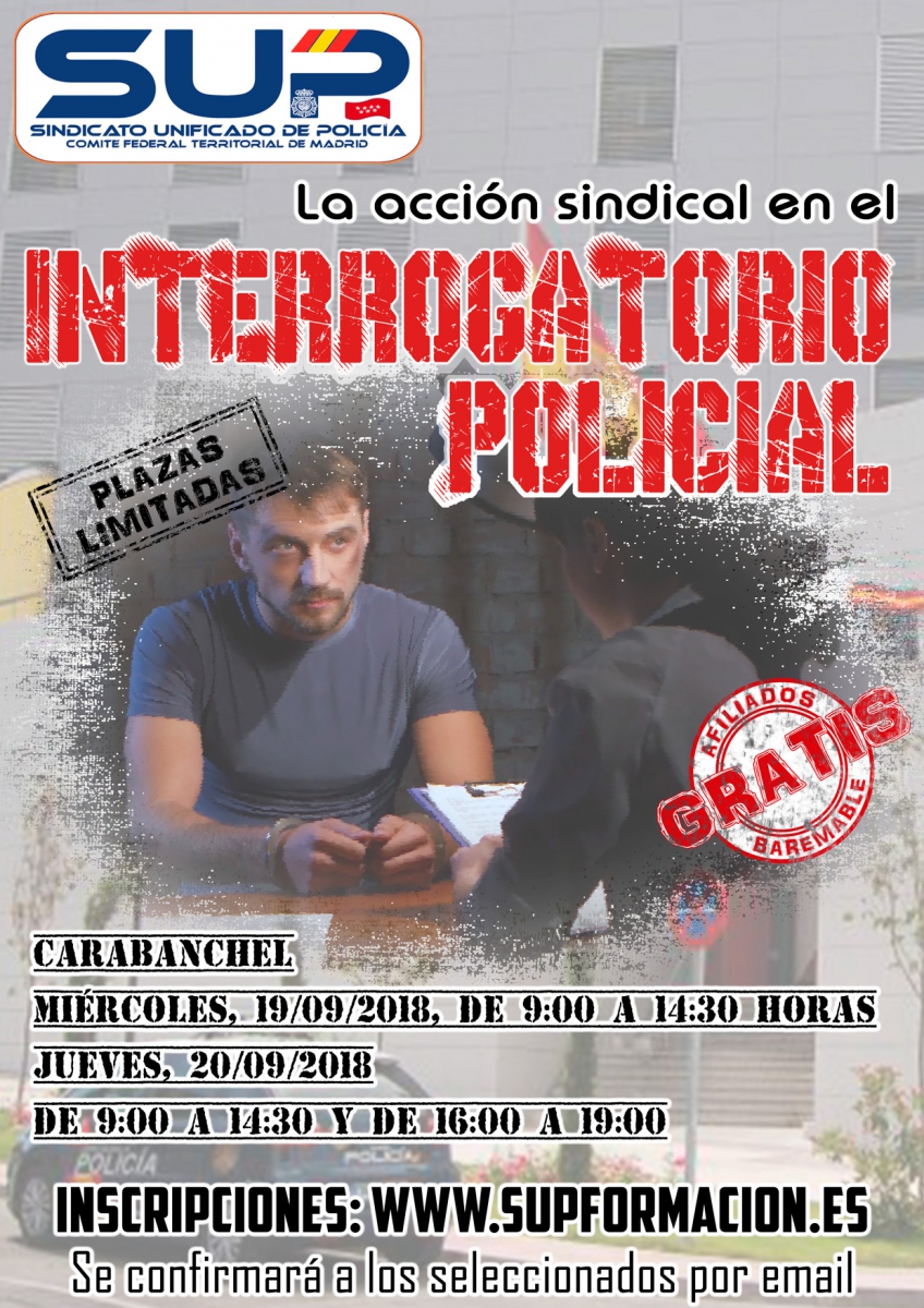 LA ACCIÓN SINDICAL EN EL INTERROGATORIO POLICIAL