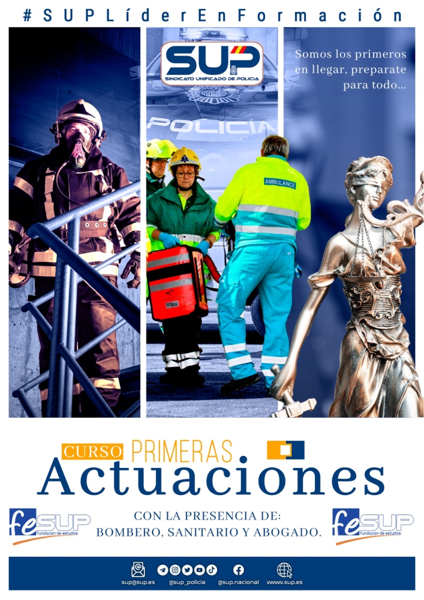 Primeras Actuaciones: Nociones Jurídicas, Actuaciones en Incendios y Emergencias Sanitarias..