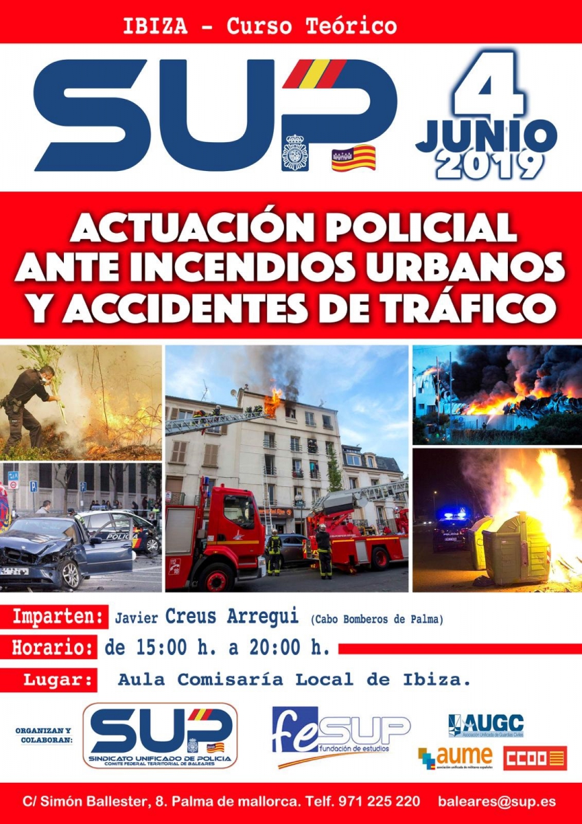 Ibiza - Actuación Policial ante Incendios Urbanos y Accidentes de Tráfico