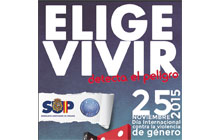 25 de noviembre. Día Internacional contra la violencia de género. ELIGE VIVIR, detecta el peligro